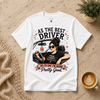 As the best driver T-Shirt