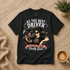 As the best driver T-Shirt