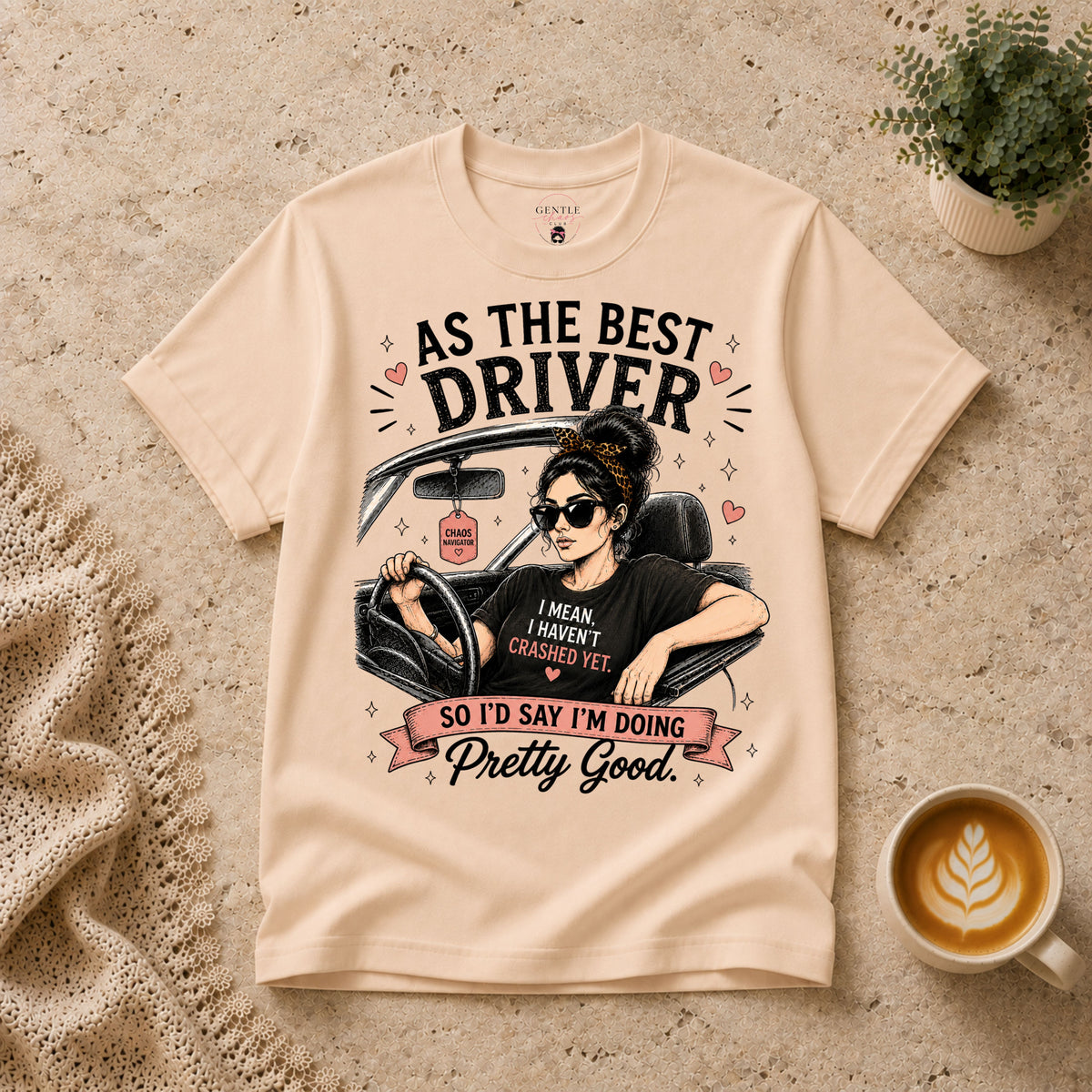 As the best driver T-Shirt