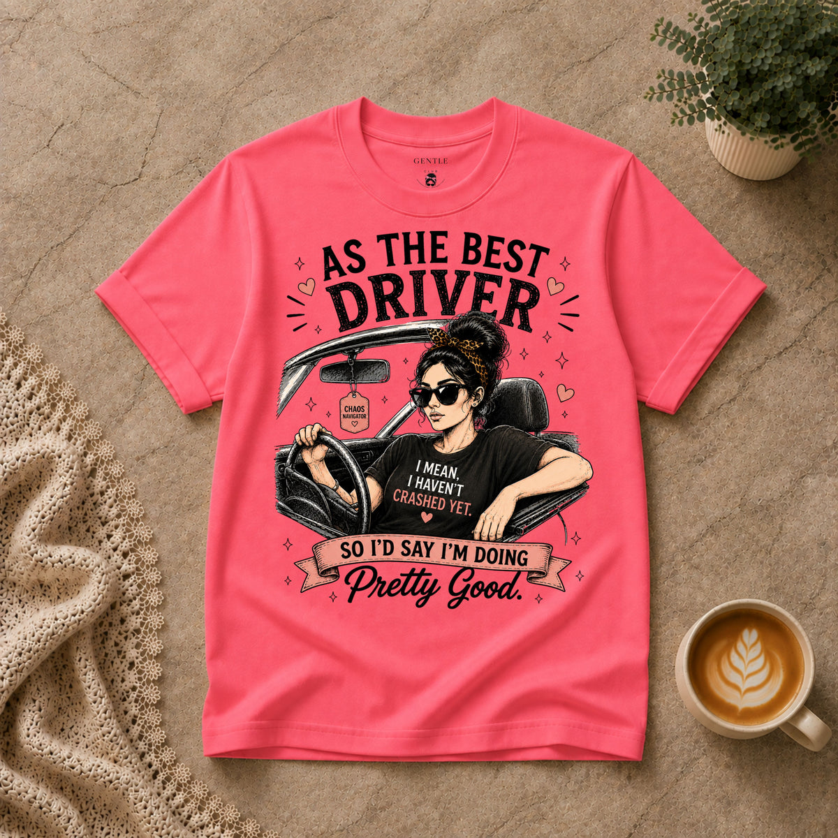 As the best driver T-Shirt