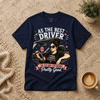 As the best driver T-Shirt