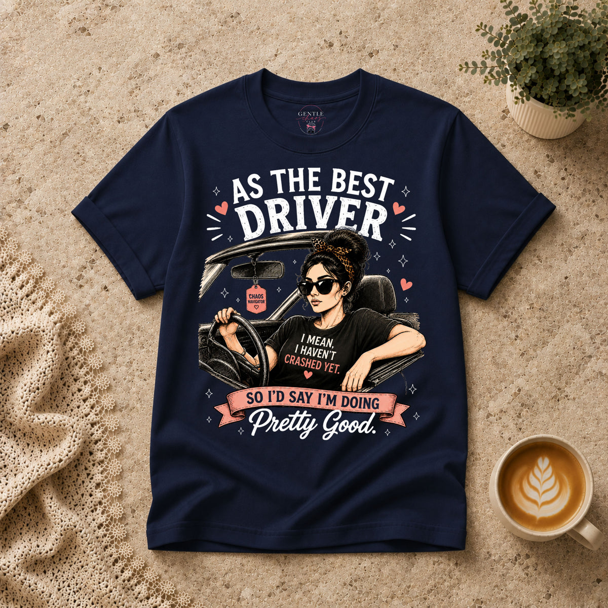 As the best driver T-Shirt