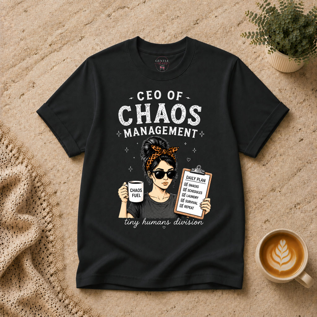 CEO of Chaos Management T-Shirt