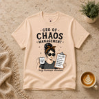 CEO of Chaos Management T-Shirt