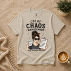 CEO of Chaos Management T-Shirt
