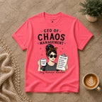 CEO of Chaos Management T-Shirt