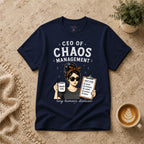 CEO of Chaos Management T-Shirt