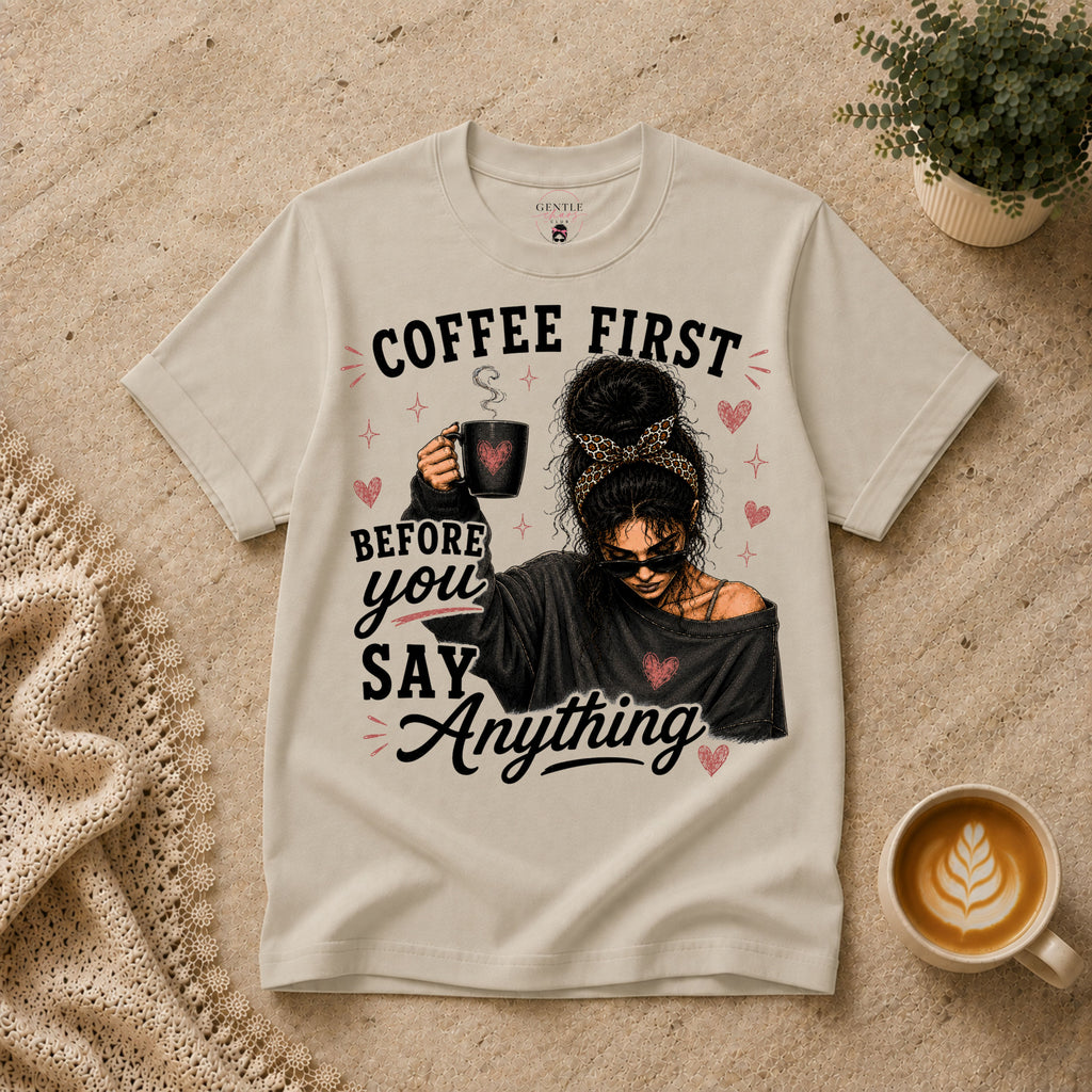 Coffee First T-Shirt
