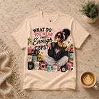 Enough Cups T-Shirt