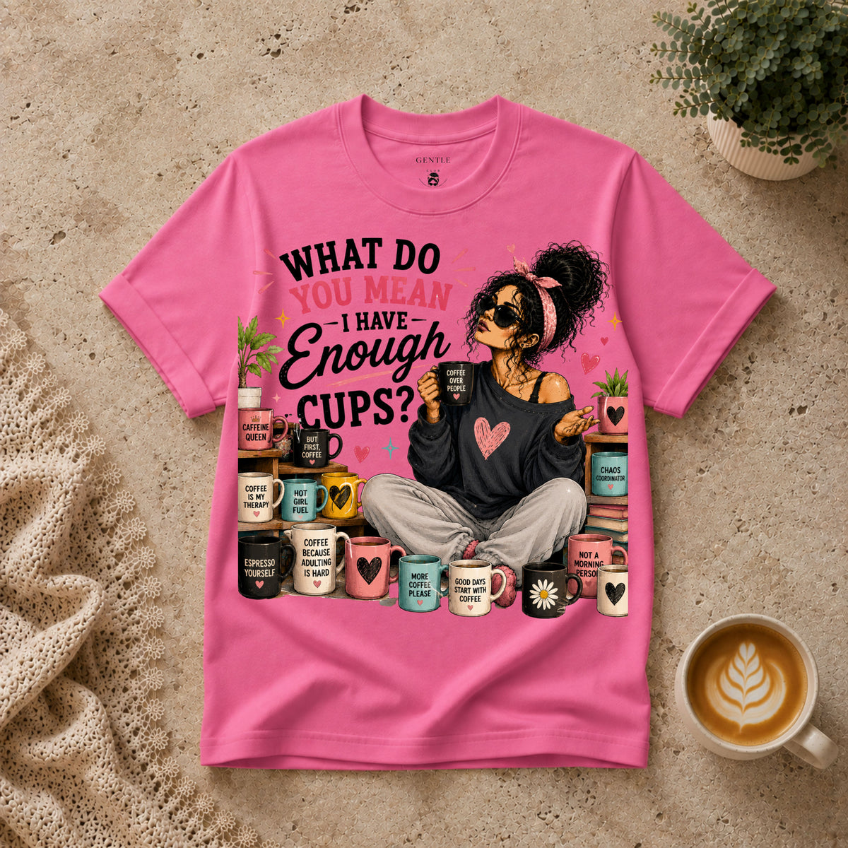 Enough Cups T-Shirt