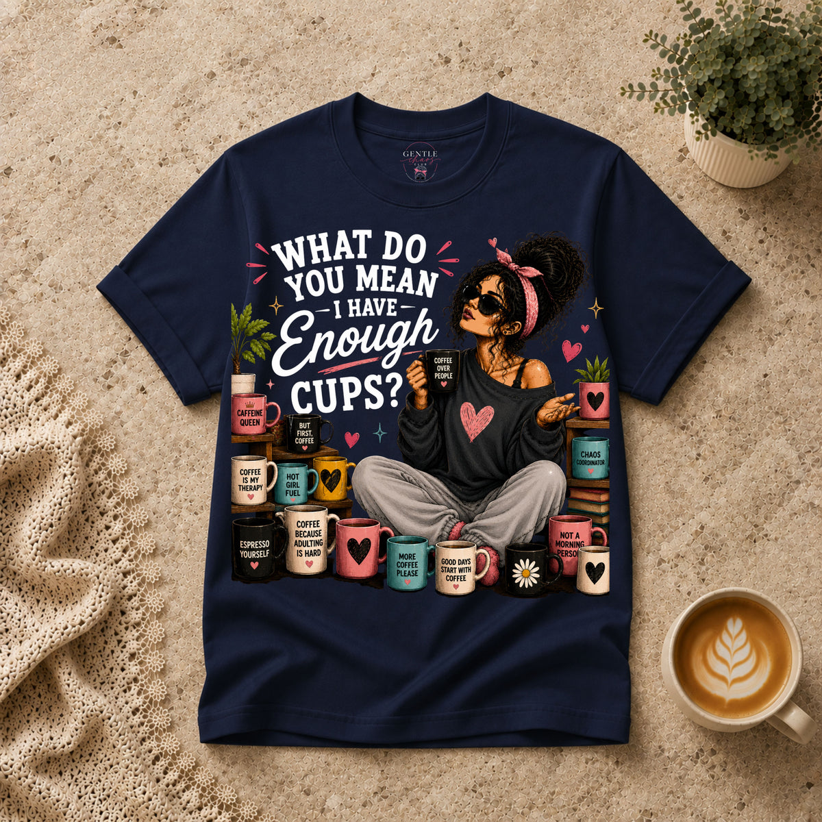 Enough Cups T-Shirt