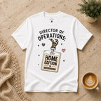Director of Operations T-Shirt
