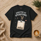 Director of Operations T-Shirt