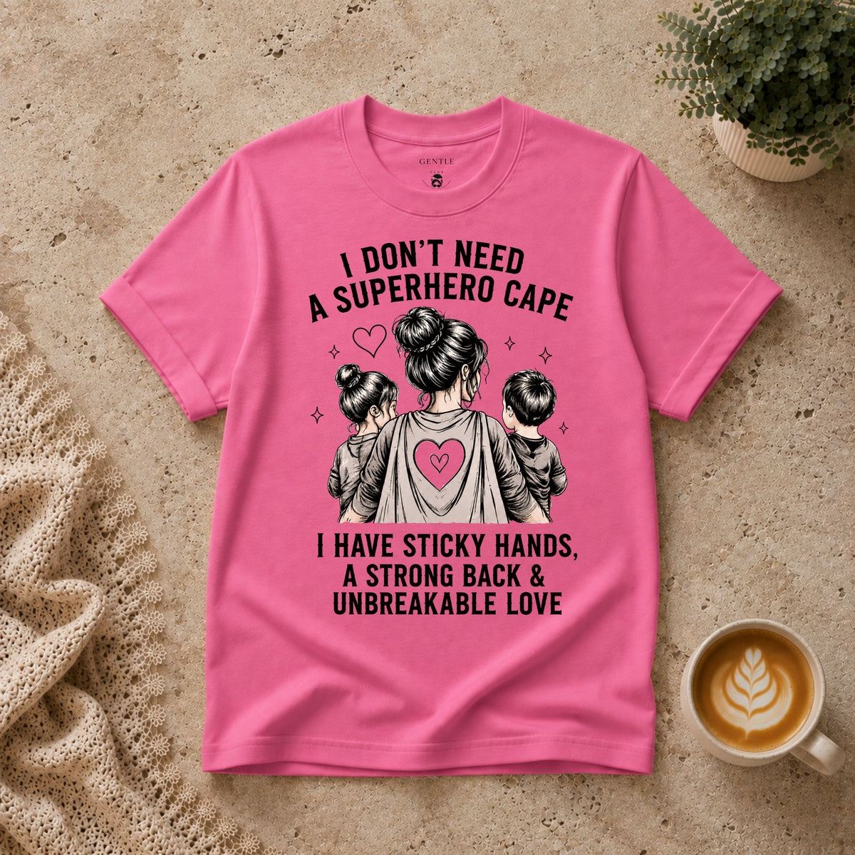 I don't need a superhero cape T-Shirt