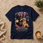 I Love my Pets T-Shirt