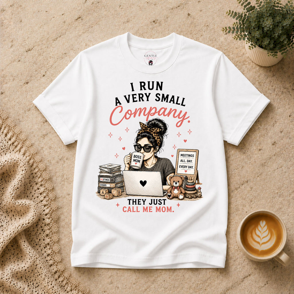 I run a very small company T-Shirt