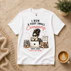 I run a very small company T-Shirt