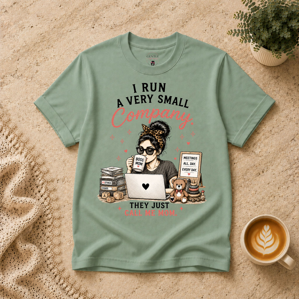 I run a very small company T-Shirt