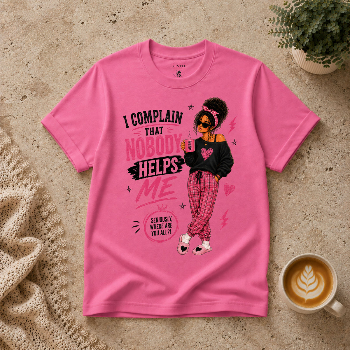 Nobody Helps Me T-Shirt