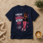 Nobody Helps Me T-Shirt