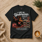Underwear T-Shirt