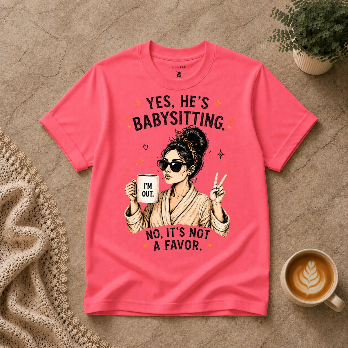 Yes He's Babysitting T-Shirt