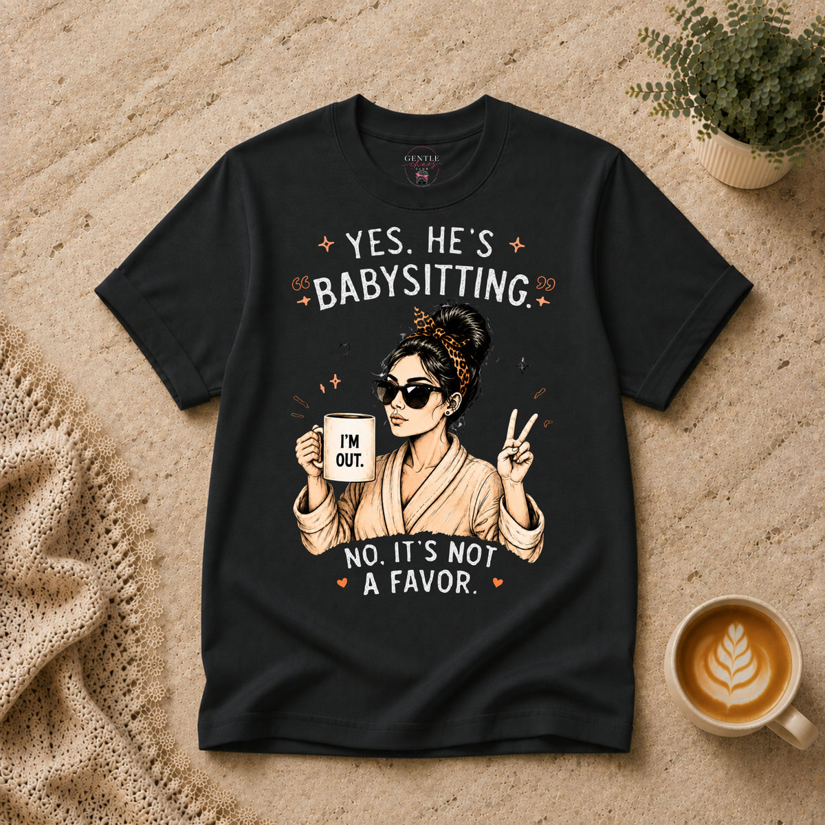 Yes He's Babysitting T-Shirt