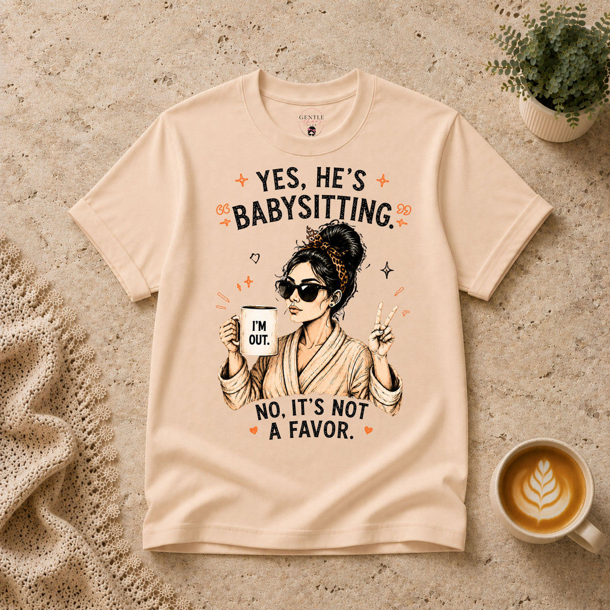 Yes He's Babysitting T-Shirt