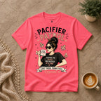 Pacifier Patrol T-Shirt