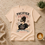 Pacifier Patrol T-Shirt