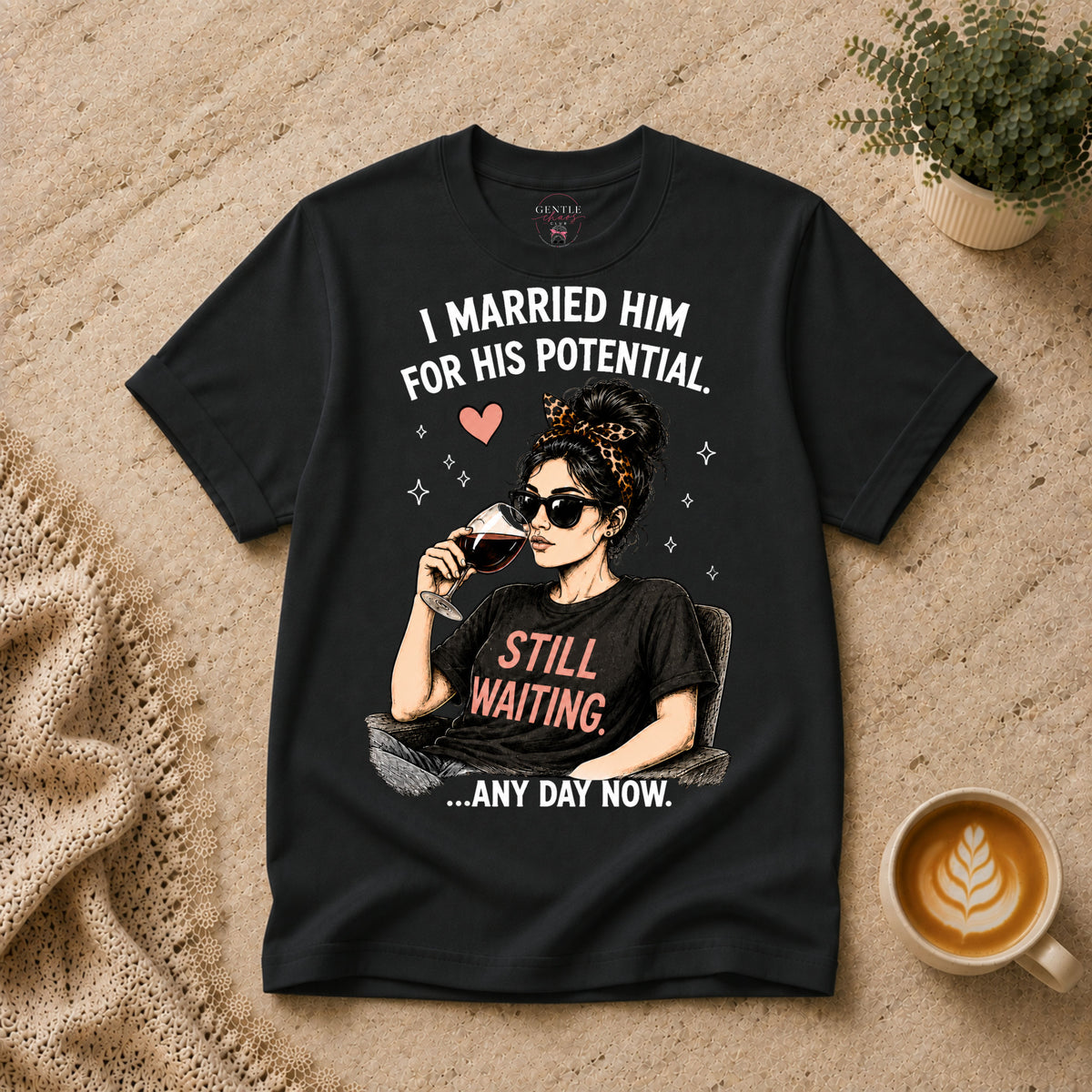 I married him for his potential T-Shirt