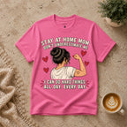 Stay At Home Mom T-Shirt